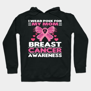 I Wear Pink For My Mom Cute butterfly Breast Cancer Hoodie